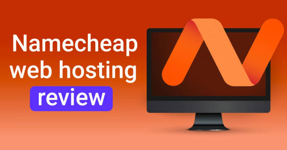 Namecheap Hosting Review
